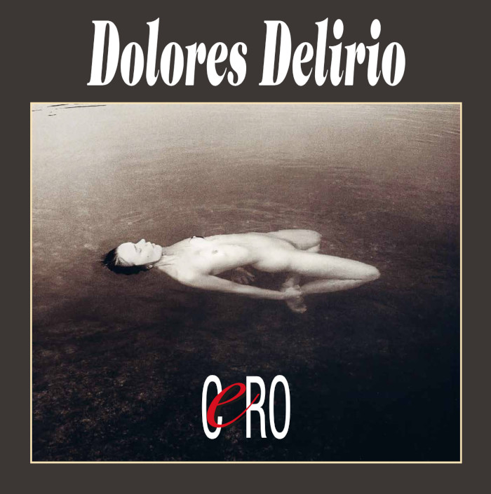 Portada disco Cero Dolores Delirio